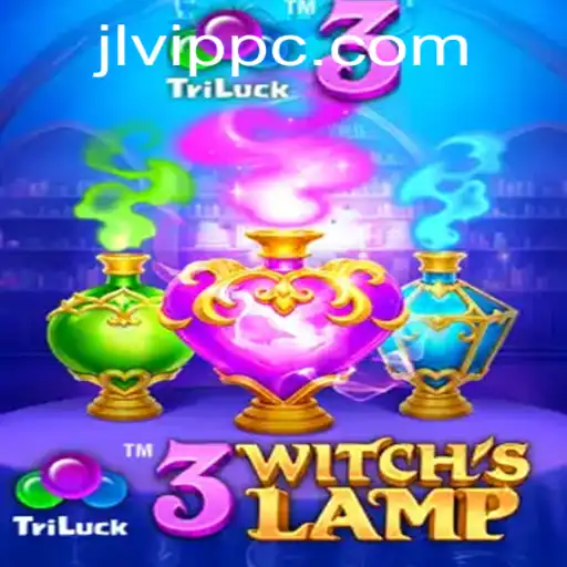 Discover the Magical World of 3WitchsLamp and the Strategy of jlvip